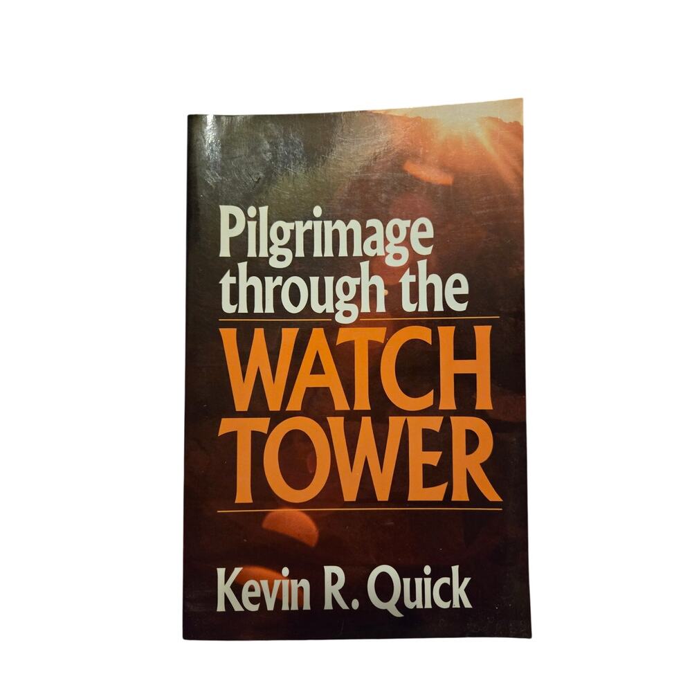 Pilgrimage Through the Watchtower by Kevin R. Quick 1989 Baker Book House